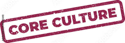 Rectangular grunge stamp showcasing the phrase CORE CULTURE for organizational values and community identity concepts