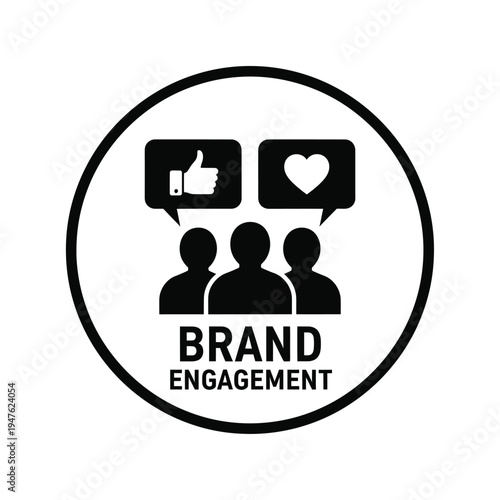 A black and white graphic depicts three silhouetted figures with speech bubbles containing a thumbs up and heart labeled brand engagement high quality professional