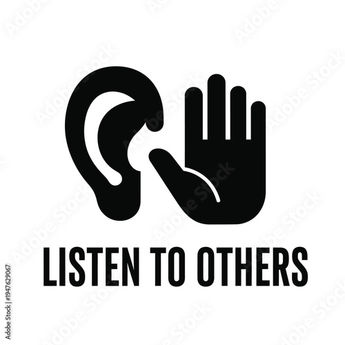 A black silhouette depicts an ear and an open hand accompanied by the text listen to others below them high quality professional detailed modern