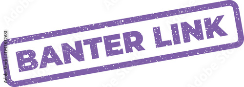 Obraz na plátně Textured grunge effect stamp featuring the words BANTER LINK, signifying digital