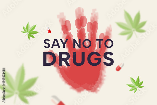 Say No To Drugs concept illustration with pills and cannabis background