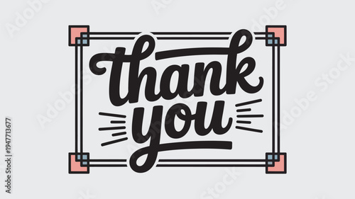 A stylized illustration of a thank you message in black text with a decorative border