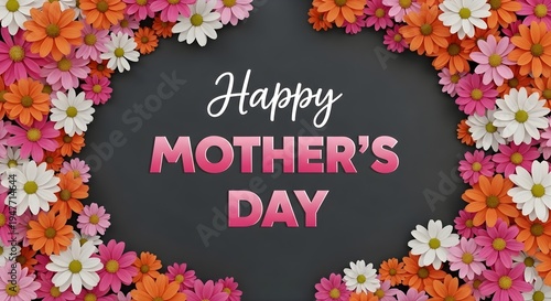 Happy mother's day greeting with colorful flowers background