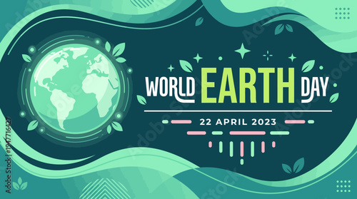 World Earth Day 2023 banner featuring a glowing globe, green waves, and eco-friendly celebration visuals for April 22