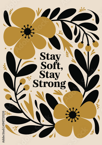 Stay Soft, Stay Strong