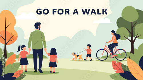 Group of family and individuals enjoying a sunny day outdoors in a public park with text overlay that says go for a walk.