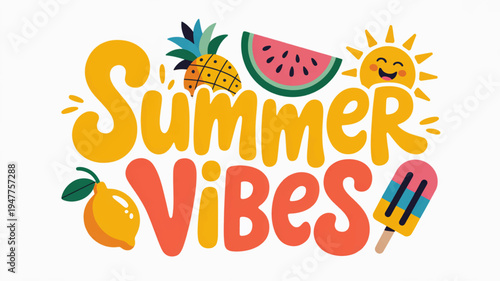 Summer vibes colorful typography with fruit and ice cream on white background for seasonal fun