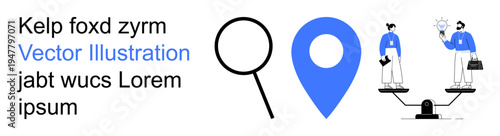 Navigation, teamwork, decision-making, business solutions, location search, analysis. A blue location pin, magnifying glass and two professionals balancing on scales. Navigation and teamwork