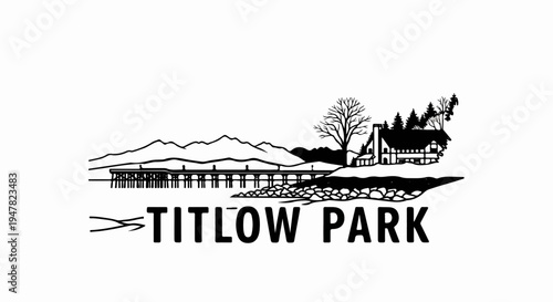 Scenic park with pier, mountains, house, and trees, text reads "Titlow Park
