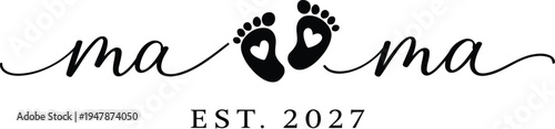 Mama Est 2027 Baby Feet Pregnancy Announcement Design