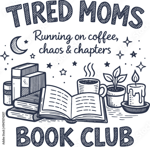 Tired Moms Book Club Coffee And Books Design