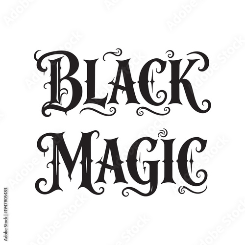 Black Magic Vintage Gothic Typography For Spooky Halloween Stickers And Dark Aesthetic