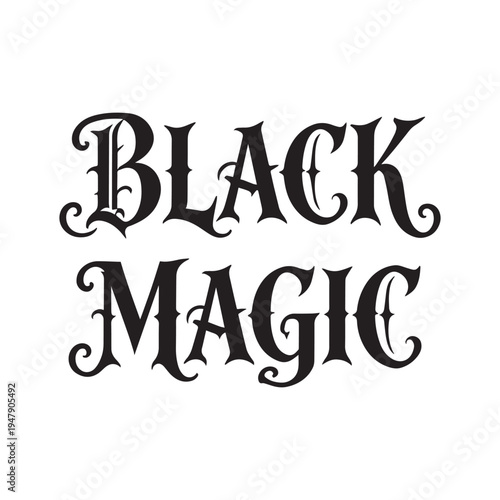 Black Magic Vintage Gothic Typography For Spooky Halloween Stickers And Dark Aesthetic