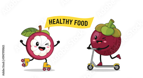 Two adorable mangosteen characters having fun while riding roller skates and a scooter under a healthy food message.
