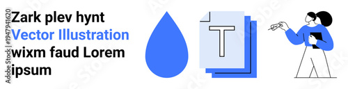 Business concepts, content creation, graphic design, text editing, collaboration, professional tasks. Includes text, blue water drop icon stacked documents female character. Business concepts