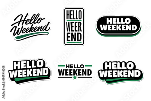 Hello weekend typography sticker for a relaxing message