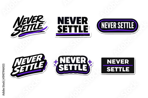 Never settle motivational typography sticker design