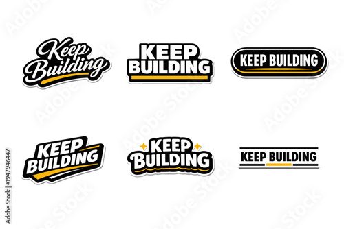 Keep building motivational typography sticker design