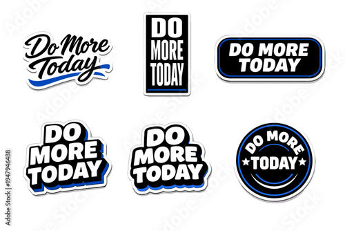 Do more today motivational typography sticker design