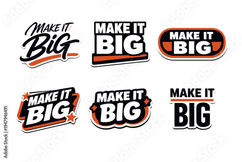 Make it big bold motivational typography design sticker