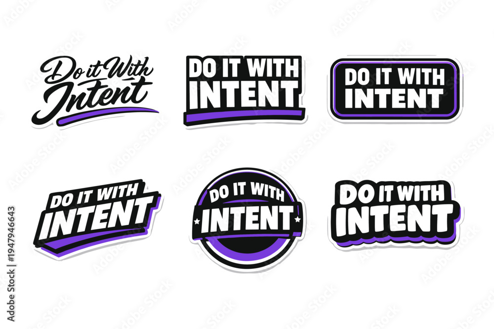 Obraz premium Do it with intent motivational typography sticker