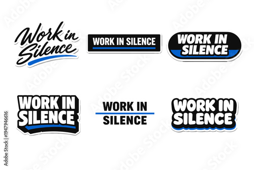 Work in silence motivational typography sticker