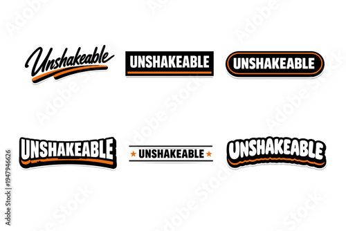 Unshakeable bold motivational typography sticker design
