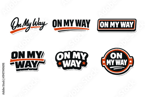 On my way motivational phrase for determined journeys. inspirational typography sticker design