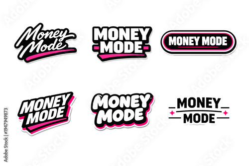 Money mode focused financial mindset. trendy typography sticker design