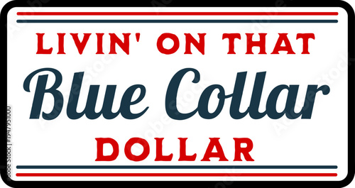 Livin on that blue collar dollar Svg