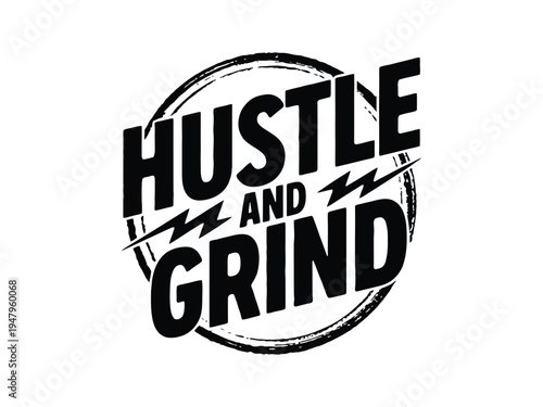 Hustle and Grind motivational text logo design incorporates dynamic lightning bolts.