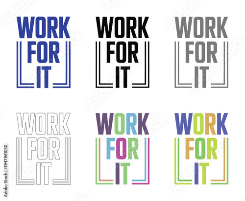 Motivational message graphics instruct viewers to actively strive and labor hard to.