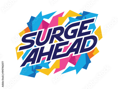 Typography design proclaims surge ahead surrounded by sharp geometric background shapes.