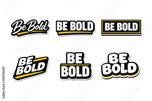 Be bold motivational typography sticker