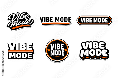 Vibe mode bold typography sticker design