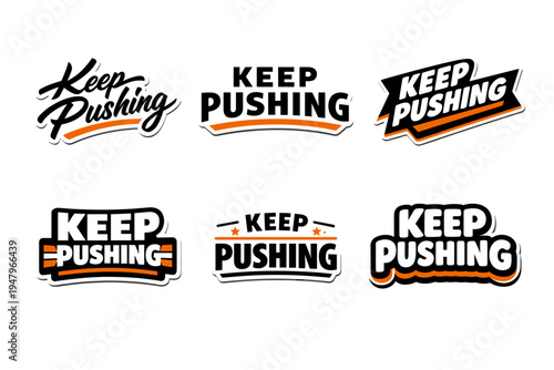Keep pushing motivational typography sticker design