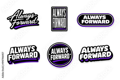 Always forward motivational typography sticker design