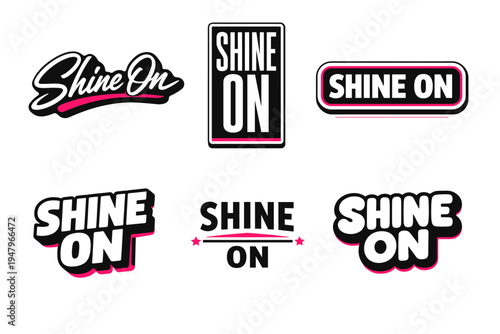 Shine on bold and modern typography sticker design
