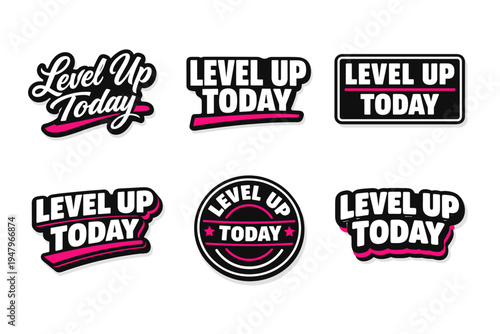 Level up today motivational typography sticker design