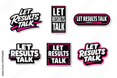 Let results talk bold motivational typography sticker