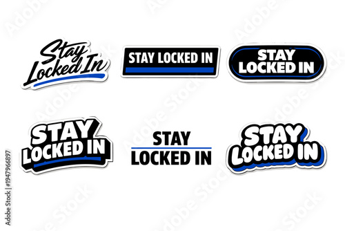 Stay locked in motivational typography sticker