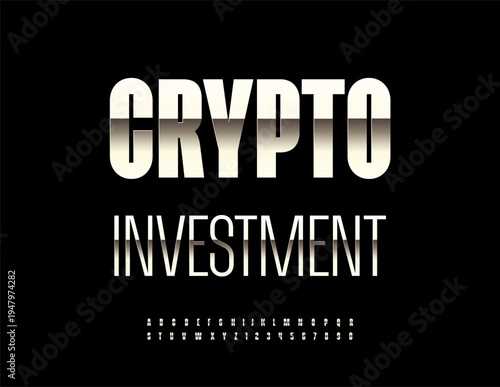 Vector Business icon Crypto Investment. Elegant Metallic Font. Digital Alphabet Letters and Numbers set.
