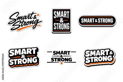 Smart & strong typography sticker design
