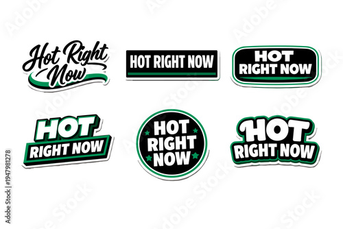 Hot right now modern typography sticker design