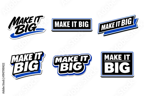 Make it big bold typography sticker design