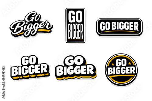 Go bigger motivational typography sticker