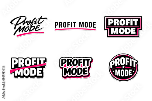 Profit mode bold typography sticker design