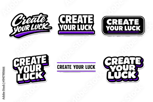 Create your luck motivational typography sticker