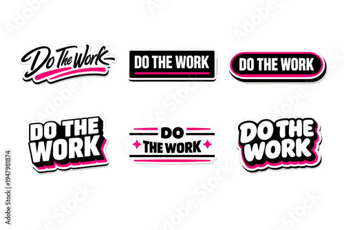 Do the work inspirational typography sticker design