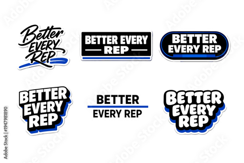 Better every rep motivational typography sticker design